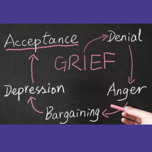 The stages of GRIEF - denial, anger, bargaining, depression, acceptance - Grief Encounter Bereavement Support